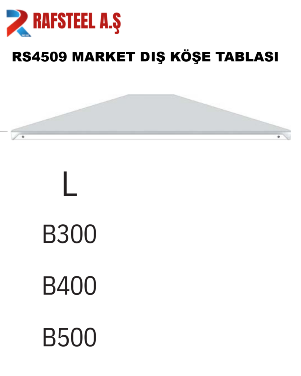 RS4509 MARKET DIŞ KÖŞE TABLASI