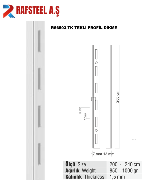 RS6503-TK TEKLİ PROFİL DİKME