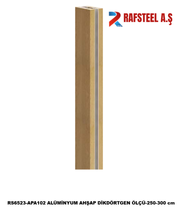 RS6523-APA102 ALÜMİNYUM AHŞAP DİKDÖRTGEN ÖLÇÜ-250-300 cm